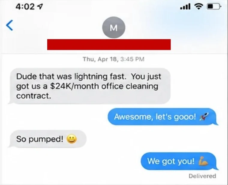 Text message: "You just got us a $24K/month office cleaning contract."
